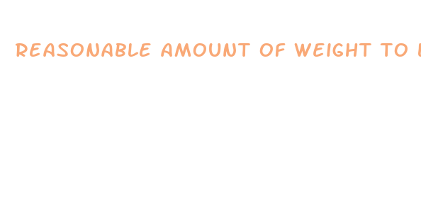 reasonable amount of weight to lose in a month