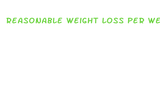 reasonable weight loss per week