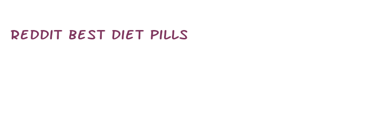 reddit best diet pills