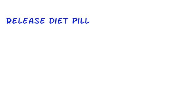 release diet pill