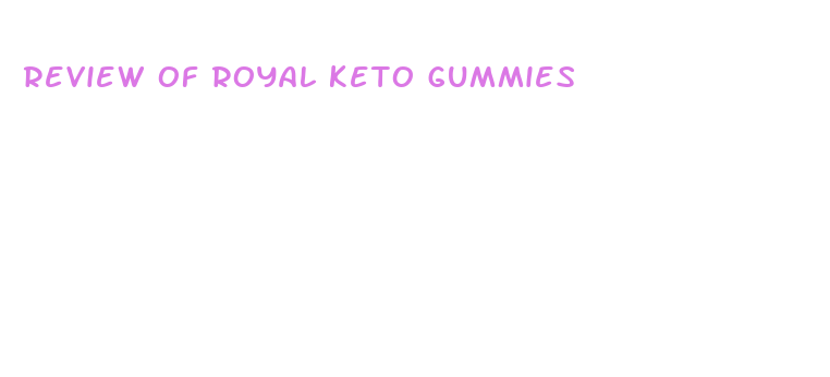 review of royal keto gummies