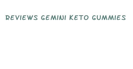 reviews gemini keto gummies