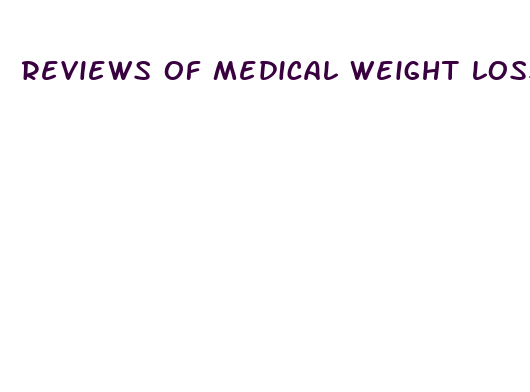 reviews of medical weight loss programs