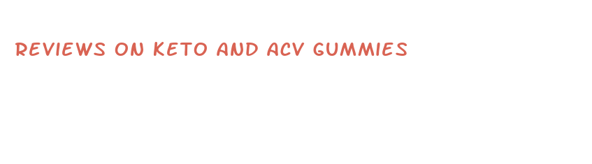 reviews on keto and acv gummies