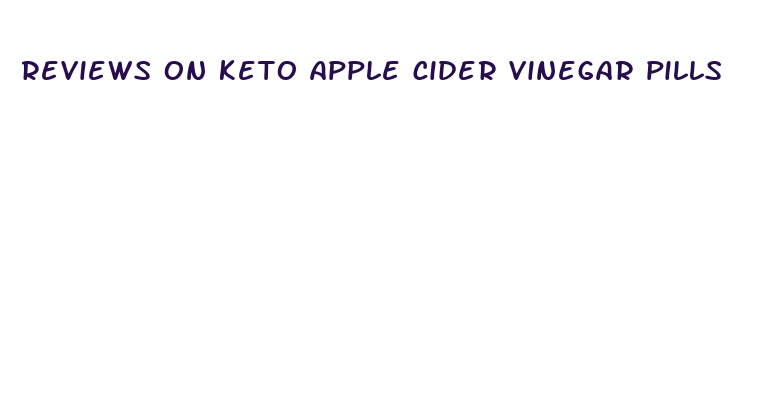 reviews on keto apple cider vinegar pills