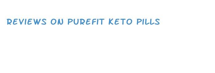 reviews on purefit keto pills