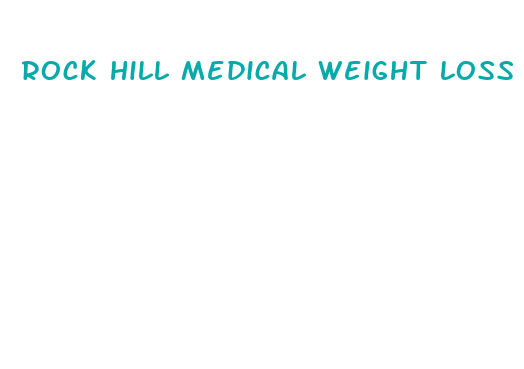 rock hill medical weight loss