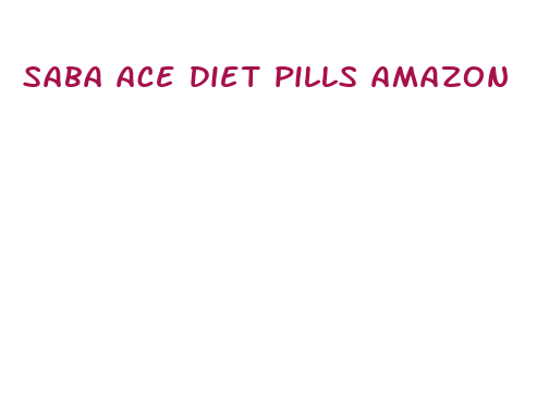 saba ace diet pills amazon