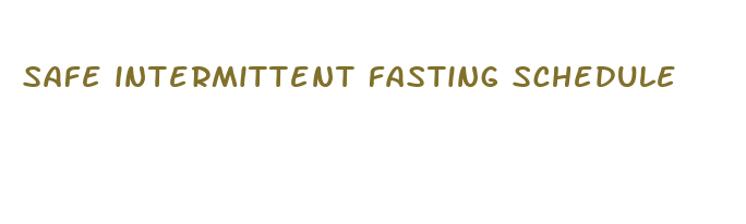 safe intermittent fasting schedule