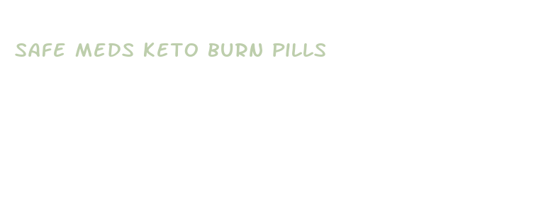 safe meds keto burn pills