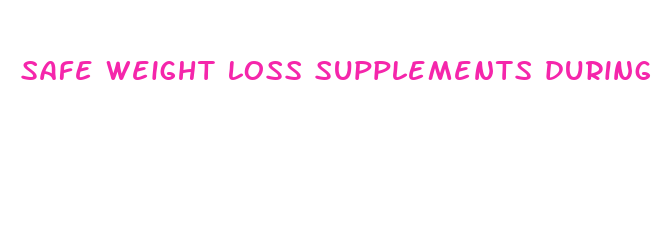 safe weight loss supplements during pregnancy