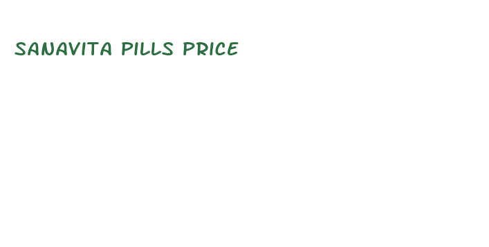 sanavita pills price