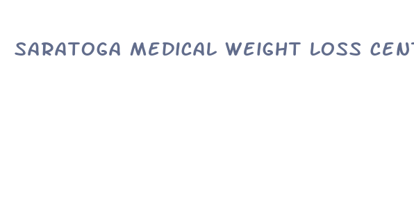 saratoga medical weight loss center