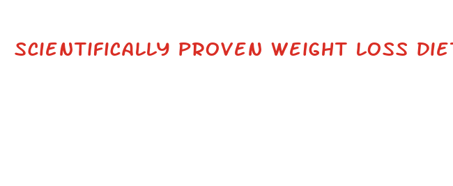 scientifically proven weight loss diet