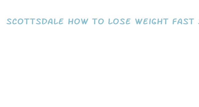 scottsdale how to lose weight fast support