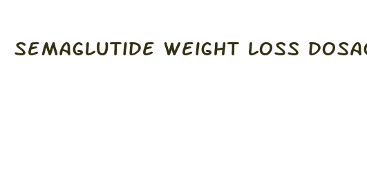 semaglutide weight loss dosage