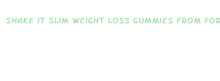 shake it slim weight loss gummies from forza supplements