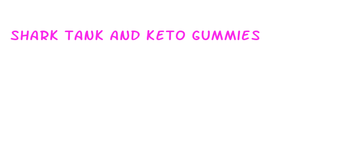 shark tank and keto gummies