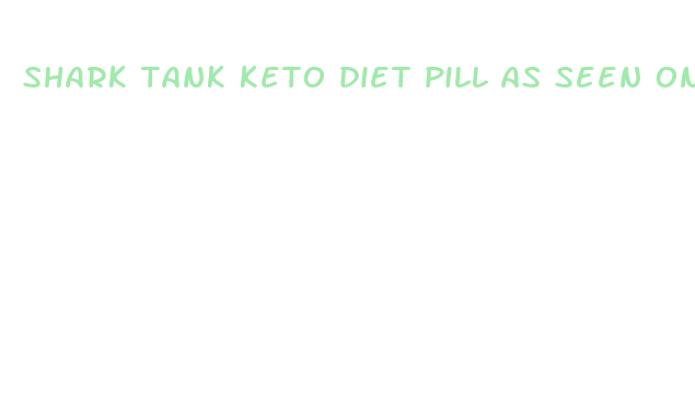 shark tank keto diet pill as seen on tv