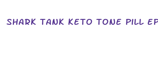 shark tank keto tone pill episode