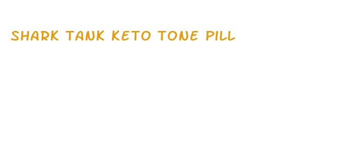 shark tank keto tone pill