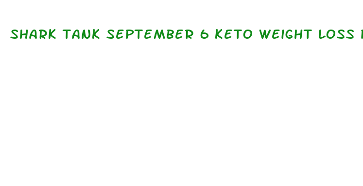 shark tank september 6 keto weight loss pills