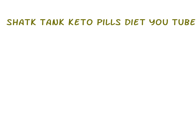 shatk tank keto pills diet you tube video