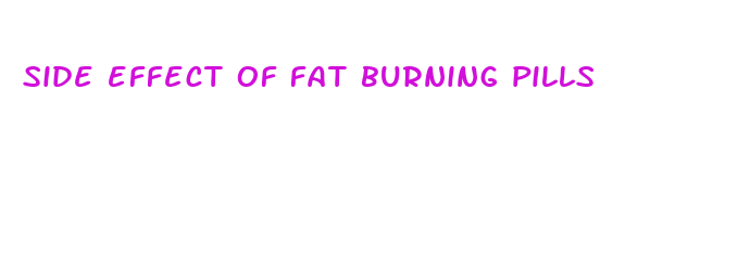 side effect of fat burning pills