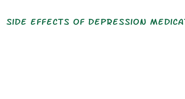 side effects of depression medication weight loss