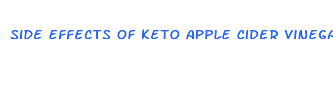 side effects of keto apple cider vinegar gummies