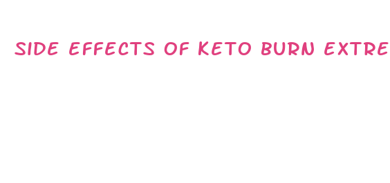 side effects of keto burn extreme pills