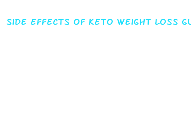 side effects of keto weight loss gummies