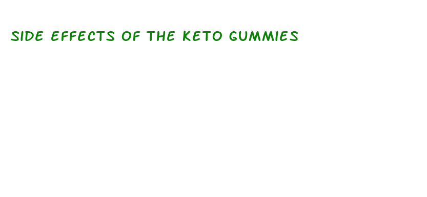 side effects of the keto gummies