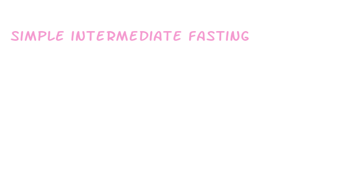 simple intermediate fasting