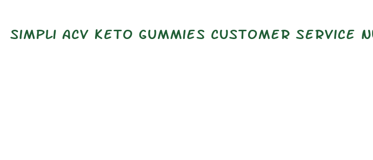 simpli acv keto gummies customer service number