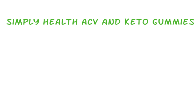 simply health acv and keto gummies