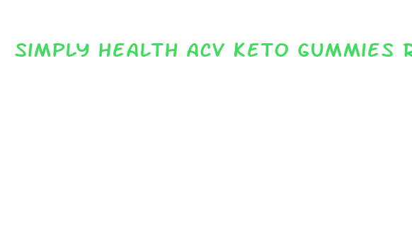 simply health acv keto gummies review