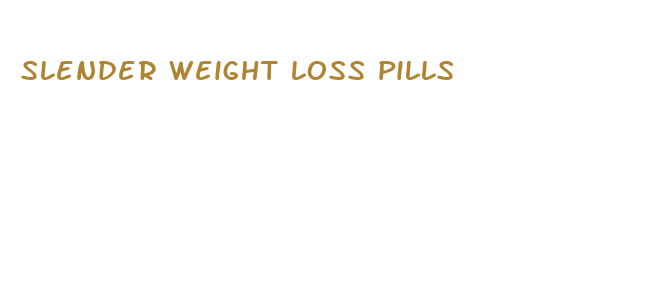 slender weight loss pills