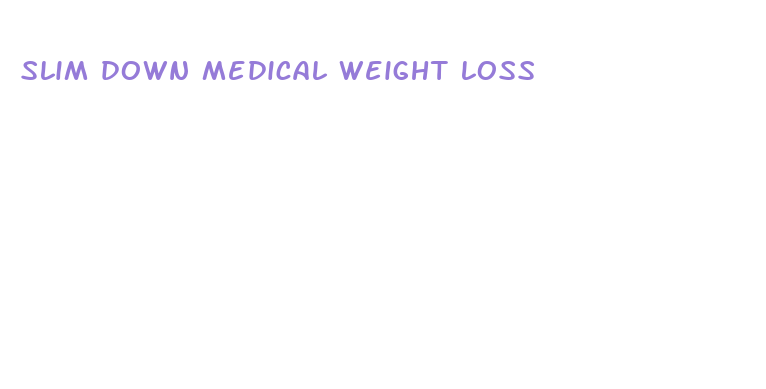 slim down medical weight loss