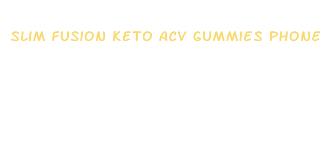 slim fusion keto acv gummies phone number