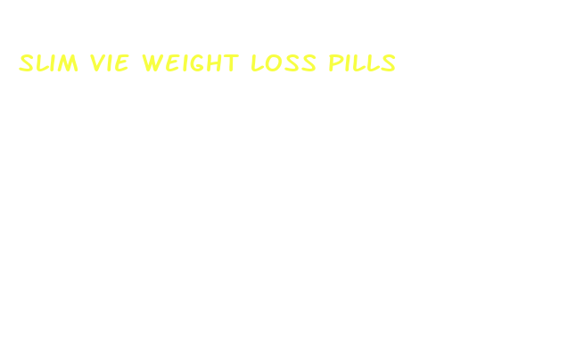 slim vie weight loss pills