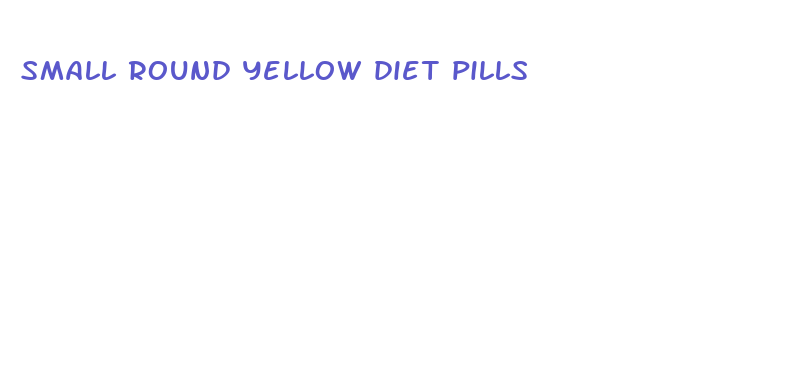 small round yellow diet pills