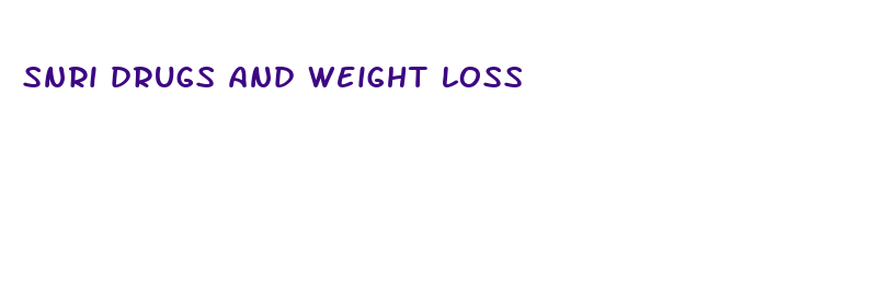 snri drugs and weight loss