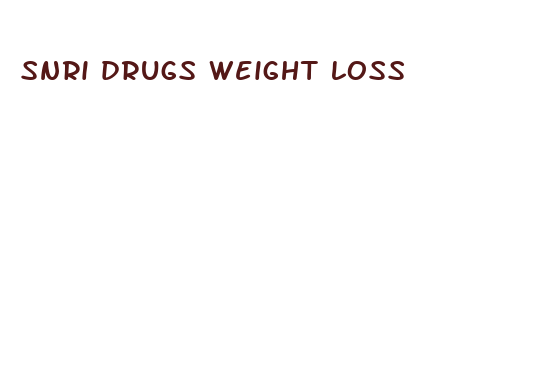 snri drugs weight loss