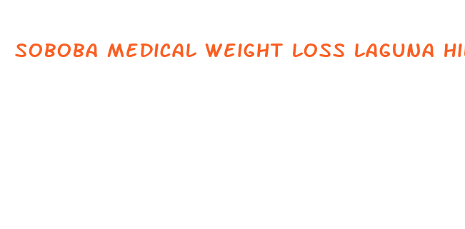 soboba medical weight loss laguna hills