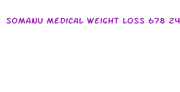 somanu medical weight loss 678 242 2024