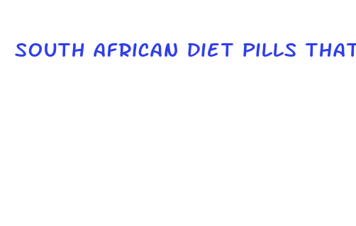 south african diet pills that work