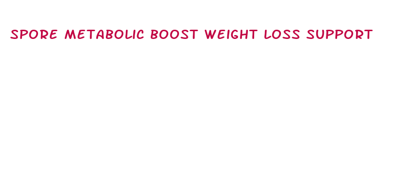 spore metabolic boost weight loss support