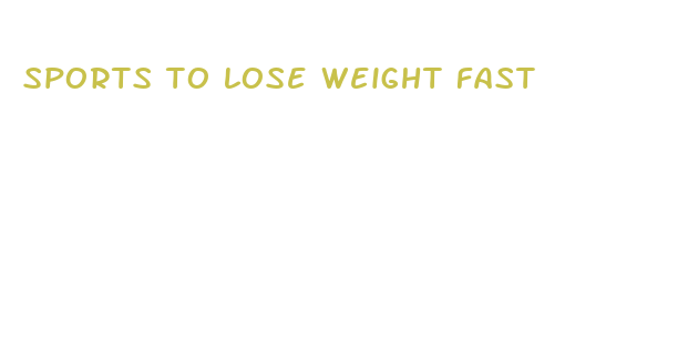 sports to lose weight fast