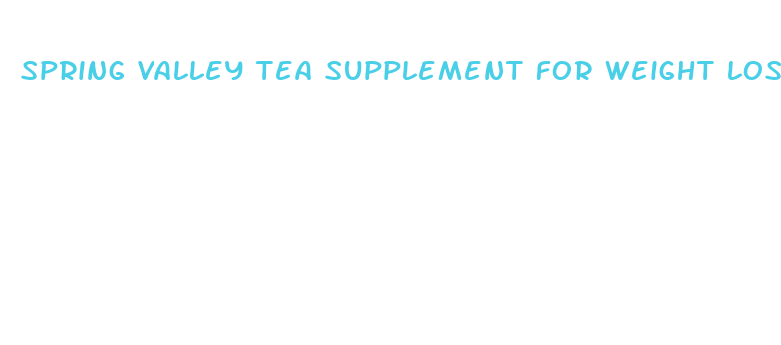 spring valley tea supplement for weight loss